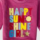 Happy Sun Shine in Pink Terry Sweatshirt